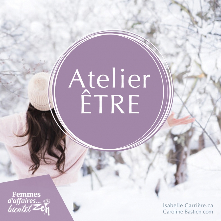 Atelier ÊTRE pour mieux faire