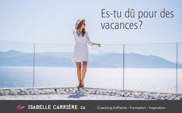 Signes qu’il est temps de prendre des vacances